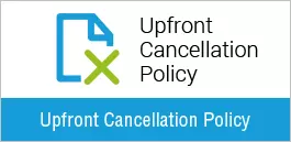 Upfront Cancellation Policy